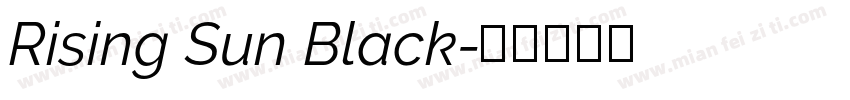Rising Sun Black字体转换